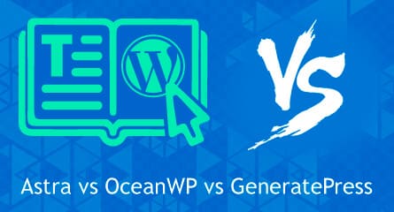 astra vs oceanwp vs generatepress